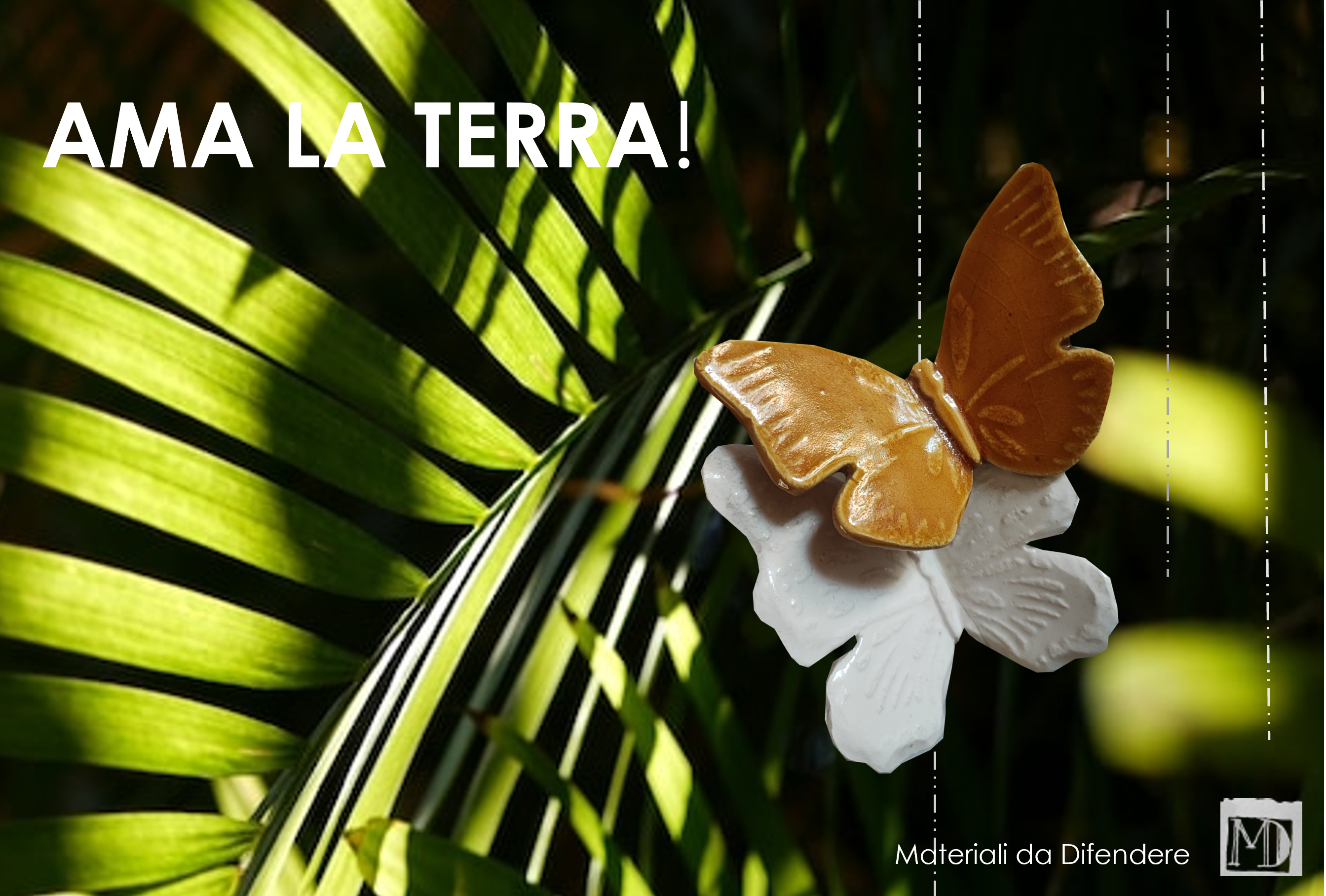 AMA LA TERRA! AMA LA TERRA!